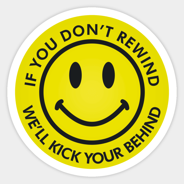 We'll Kick Your Behind Sticker by Movie Vigilante